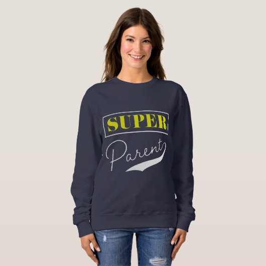 Sweatshirt Super parent (Devant entier)