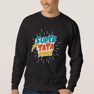 Sweatshirt Super Tata Power Espagnol Papa Funny Héros Fatore