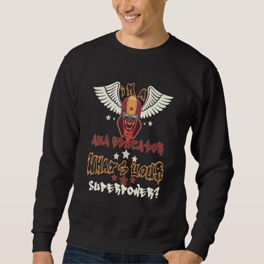 Sweatshirt Superpuissance de l'éducateur Aka (Devant)
