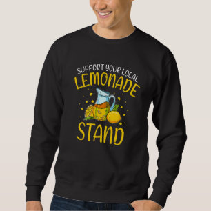 Sweatshirt Support de votre stand de citronnade local Pa