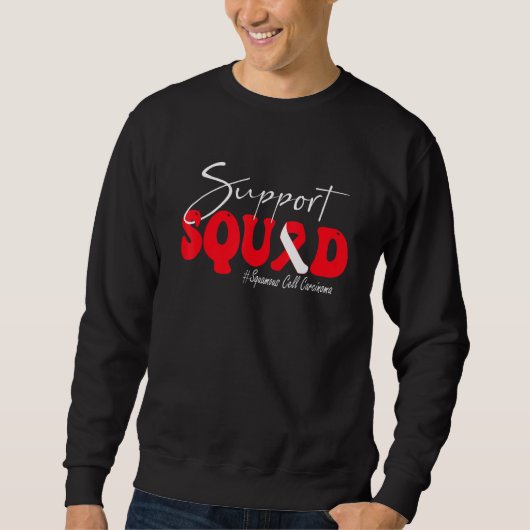 Sweatshirt Support Squad Squamous Cell Carcinoma Awareness Re (Devant)