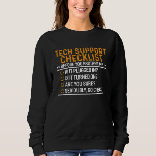 Sweatshirt Support technique Geek informatique Funny Techie G