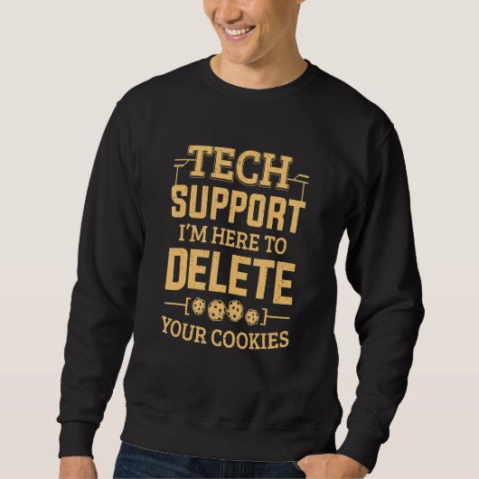 Sweatshirt Support technique Je suis là pour supprimer vos co (Devant)