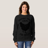 Sweatshirt Support Your Local Egg Dealer  Chicken Farmer Dad  (Devant entier)