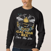 Sweatshirt Support Your Local Honey Bees Save Bees Beekeeping (Devant)
