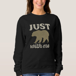 Sweatshirt Supporte-moi juste un peu
