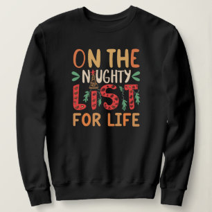 Sweatshirt Sur La Liste Des Méchants Pour La Vie