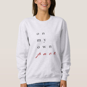 Sweatshirt sur mon propre rythme motivation citation typograp