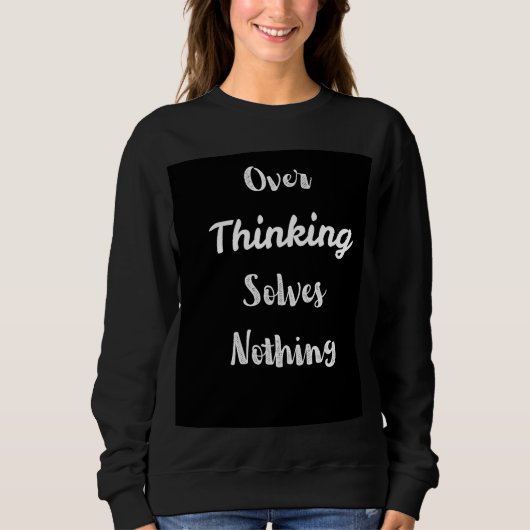 Sweatshirt Surchemise de suranalyse | Citation de motivation (Devant)