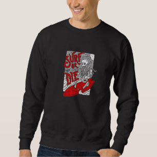 Sweatshirt Surf Ou Mourir Goth Satanique Gothique Tarot Occul