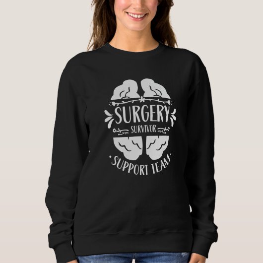 Sweatshirt Surgery Survivor Support Team Brain Surgery Tumor  (Devant)