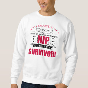 Sweatshirt Survivant de la chirurgie de la hanche