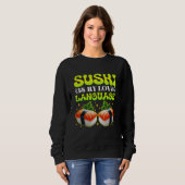 Sweatshirt sushi est mon langage d'amour (Devant entier)