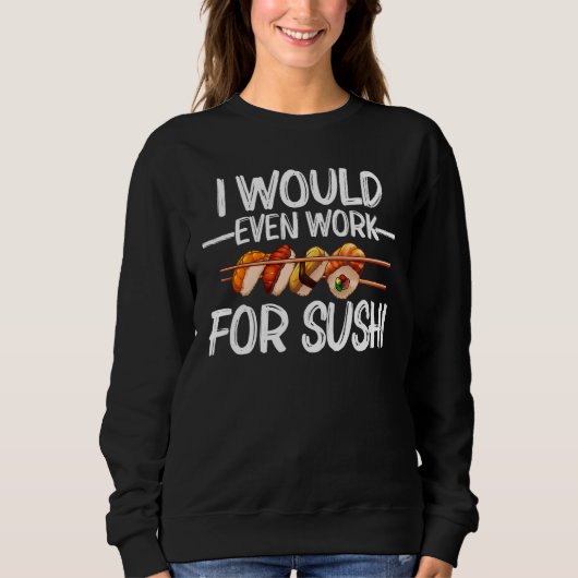 Sweatshirt Sushi For Men Women Sushi Roll Vinegared Rice (Devant)