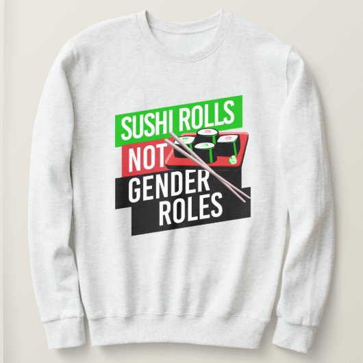 Sweatshirt Sushi Rolls pas les rôles de genre (Design devant)