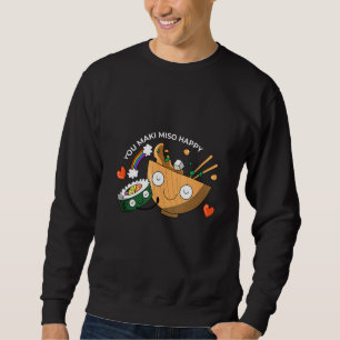 Sweatshirt Sushi You Maki Miso Heureux Japon Idée végétarienn