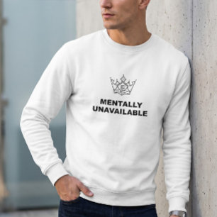 Sweatshirt Sweat-shirt à col ras du cou Mentalement indisponi