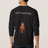 Sweatshirt Sweat-shirt Main Roach Energy | The Unhinged Close (Dos)