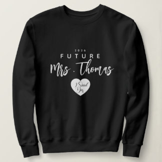 Sweatshirt Sweat-shirt personnalisé Future Mrs , j'ai dit oui
