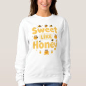 Sweatshirt "Sweet Like Honey" Cute Bee and Honey Pot (Devant)