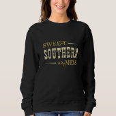 Sweatshirt Sweet Southern Mess (Devant)
