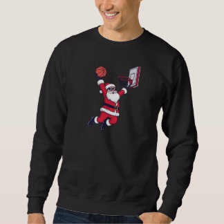 Sweatshirt Swishmas Hoops: Santa Dunking Christmas Funny