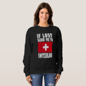 Sweatshirt Switzerland Flag Design  If lost send me to Switze (Devant entier)