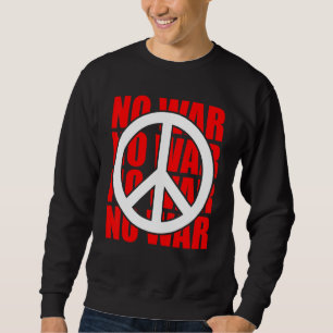 SWEATSHIRT SYMBOLE DE LA PAIX PAS D'ANNONCE DE LA GUERRE SYMB