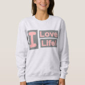 Sweatshirt Sympa Conception "Love Life". Commandez dès mainte (Devant)
