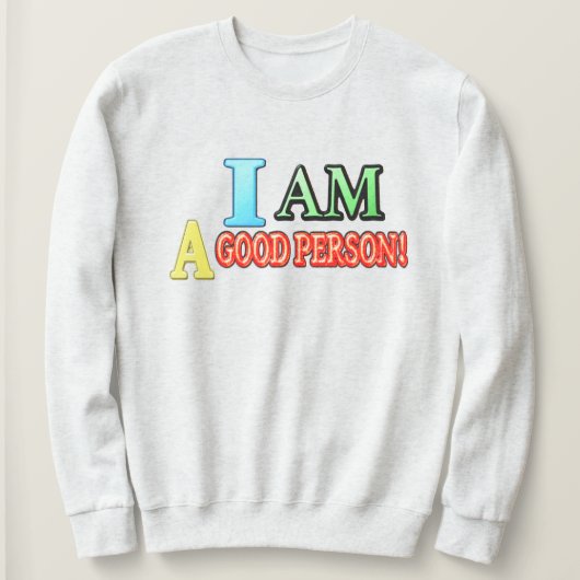 Sweatshirt Sympa Expression Design "BONNE PERSONNE" Acheter M (Design devant)