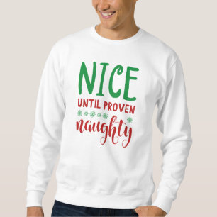 Sweatshirt Sympa Jusqu'À Ce Que Proven Naughty