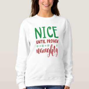 Sweatshirt Sympa Jusqu'À Ce Que Proven Naughty