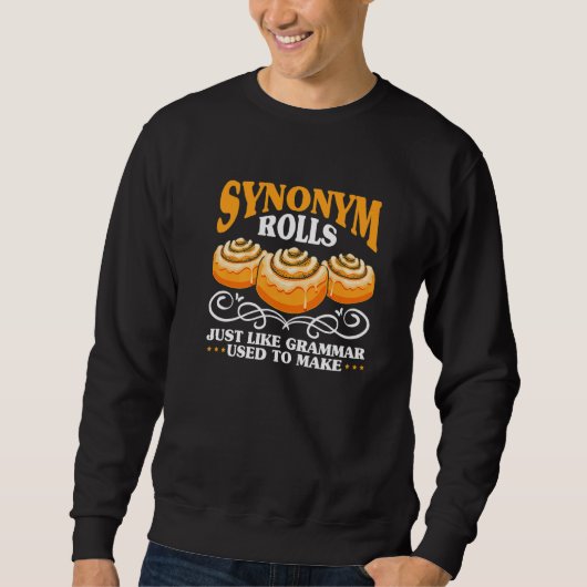 Sweatshirt Synonym Roule Comme La Grammaire Utilisée Pour Fai (Devant)