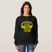 Sweatshirt t Is Just Your Fat Crying Workout Gym Fitness  1 (Devant entier)