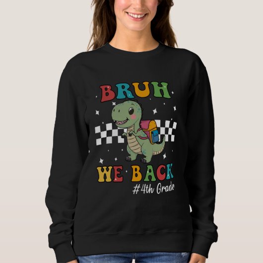 Sweatshirt T-rex bruh we back - premier jour de l'école pour (Devant)