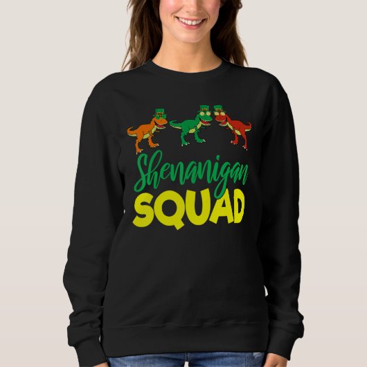 Sweatshirt T Rex Shenanigan Squad Funny Lucky St Patricks Day (Devant)