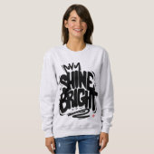 Sweatshirt T-Shirt de qualité Shine Bright (Devant entier)