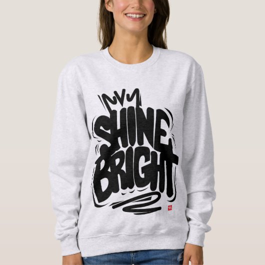 Sweatshirt T-Shirt de qualité Shine Bright (Devant)