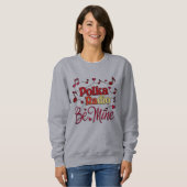 Sweatshirt T-Shirt Fais-Moi Mienne (Devant entier)