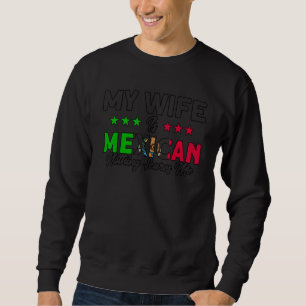 Sweatshirt T-Shirt Homme Ma Femme Est Drapeau Mexicain Racine