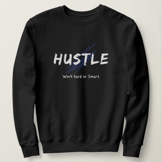 Sweatshirt T-shirt Hustle (Design devant)