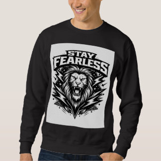 Sweatshirt T-Shirt Lion Stay Fearless | Graphisme Streetwear