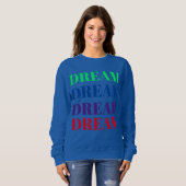 Sweatshirt T-shirt Rêver coloré (Devant entier)