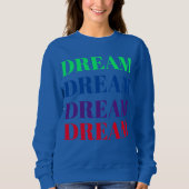 Sweatshirt T-shirt Rêver coloré (Devant)