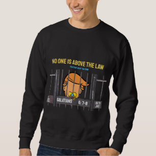 Sweatshirt T-shirt Trump Personne n'est au-dessus de la loi