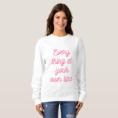 Sweatshirt t shirt with motivational phrase (Devant entier)