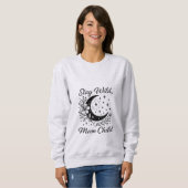 Sweatshirt T-ShirtStay Wild Moon Child - Boho Celestial T-Shi (Devant entier)