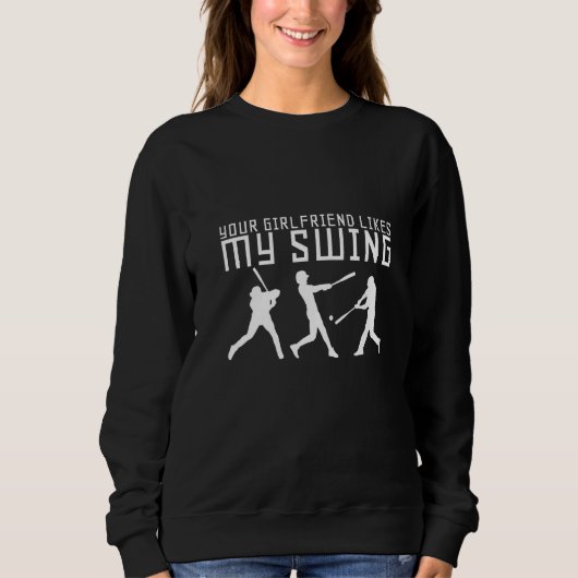 Sweatshirt Ta copine aime mon swing (Devant)