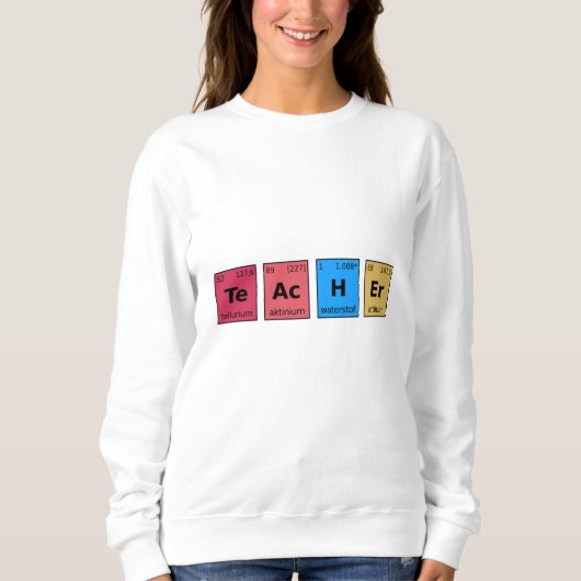 Sweatshirt Table périodique de l'enseignant (Devant)