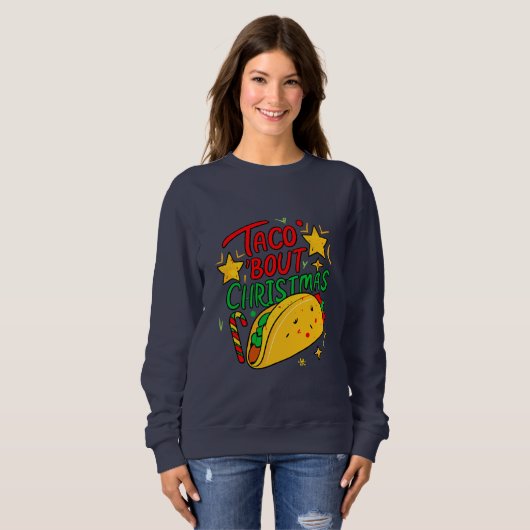 Sweatshirt Taco Bout Noël Funny Noël (Devant entier)